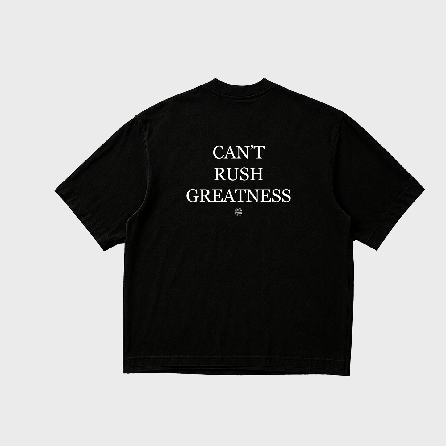 Can't Rush Greatness Tee
